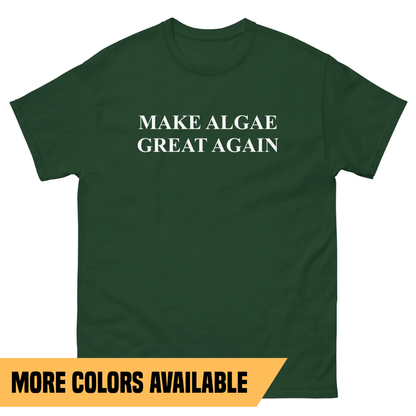 Make Algae Great Again T-Shirt - Unisex