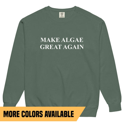 Make Algae Great Again sweatshirt - Unisex