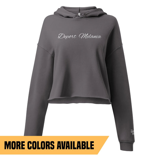 Deport Melania - Women's Cropped Hoodie