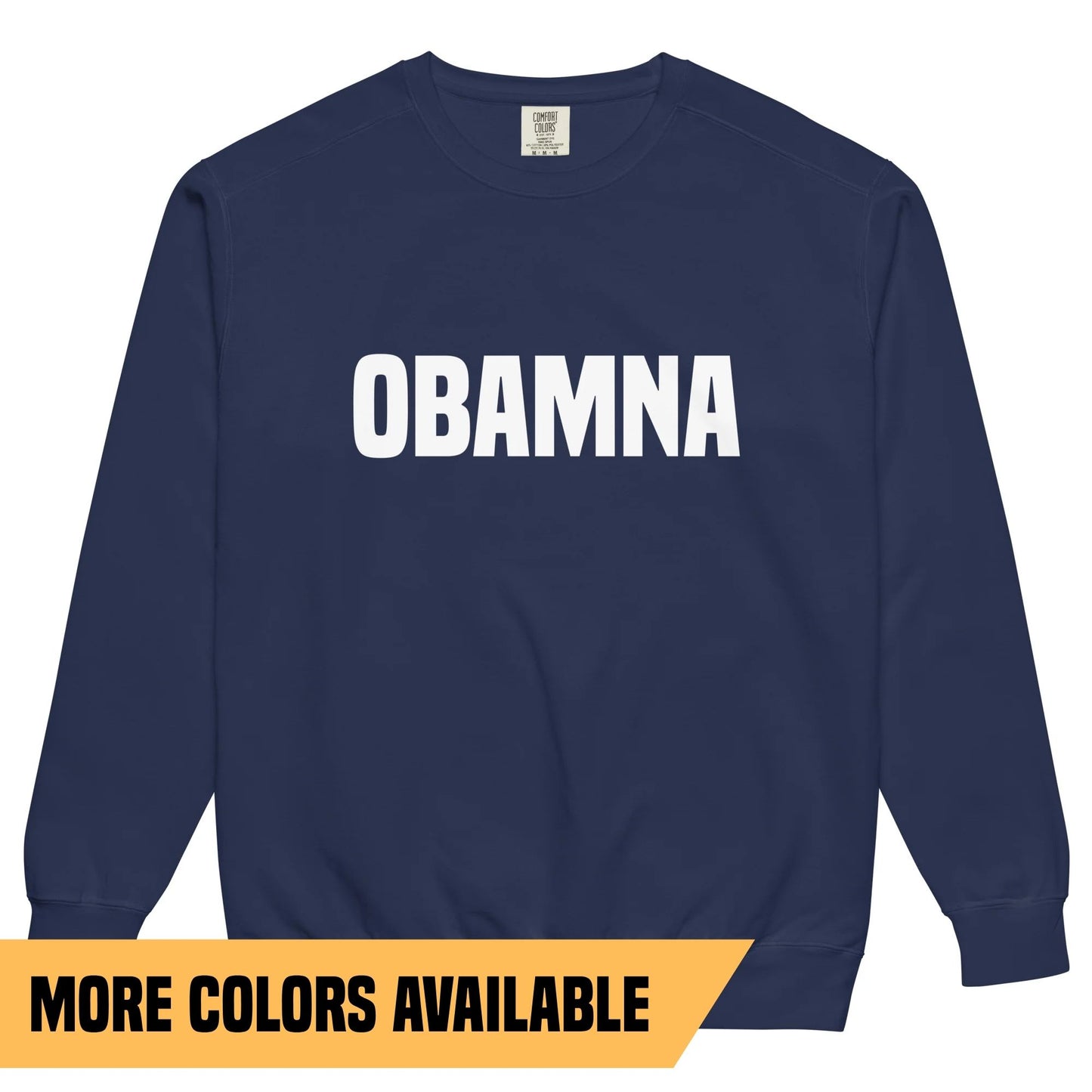 OBAMNA Crewneck Sweatshirt - Unisex