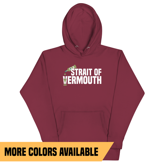 Strait of Vermouth Hoodie - Unisex