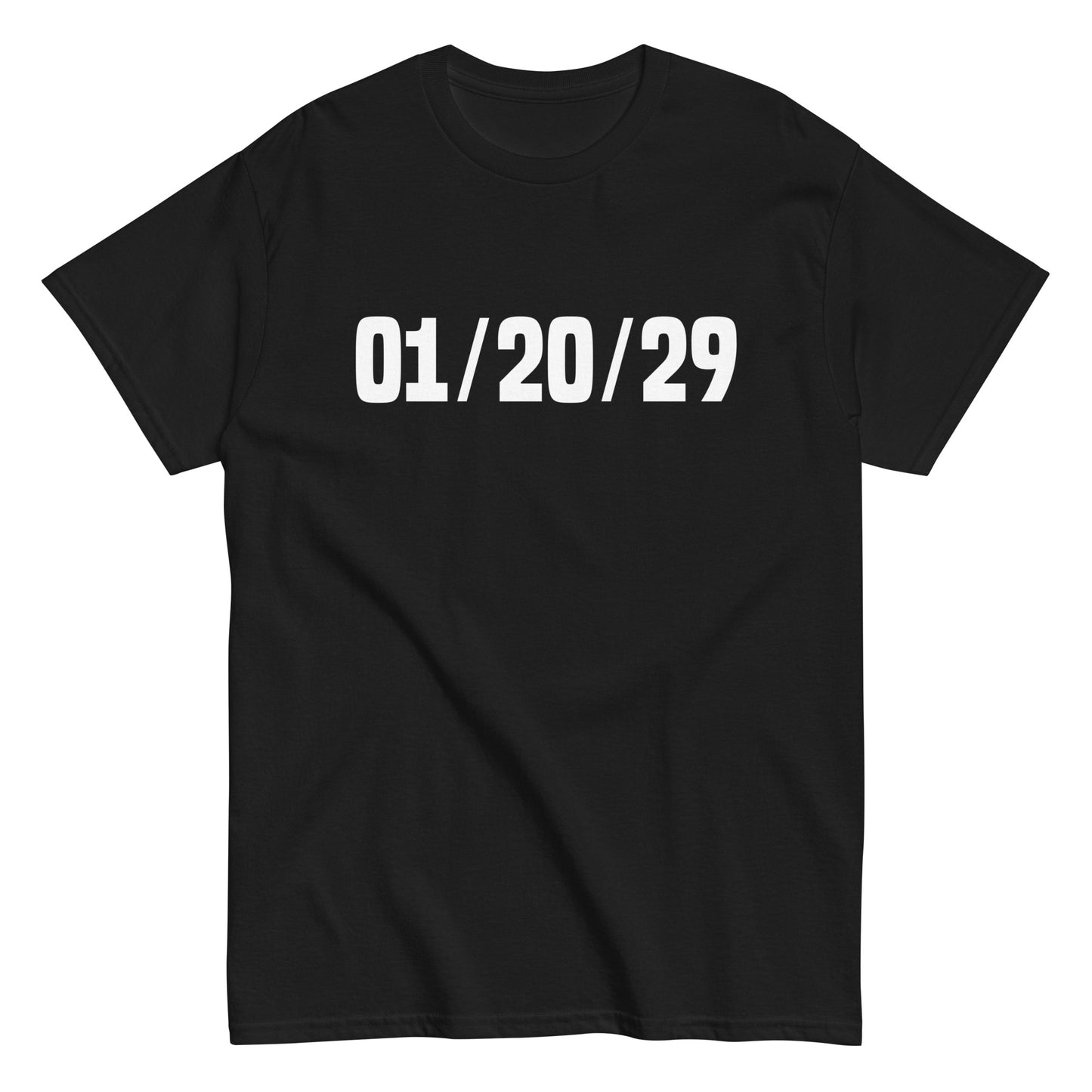 01/20/29 T-Shirt - Unisex