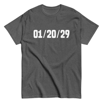 01/20/29 T-Shirt - Unisex