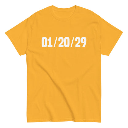 01/20/29 T-Shirt - Unisex