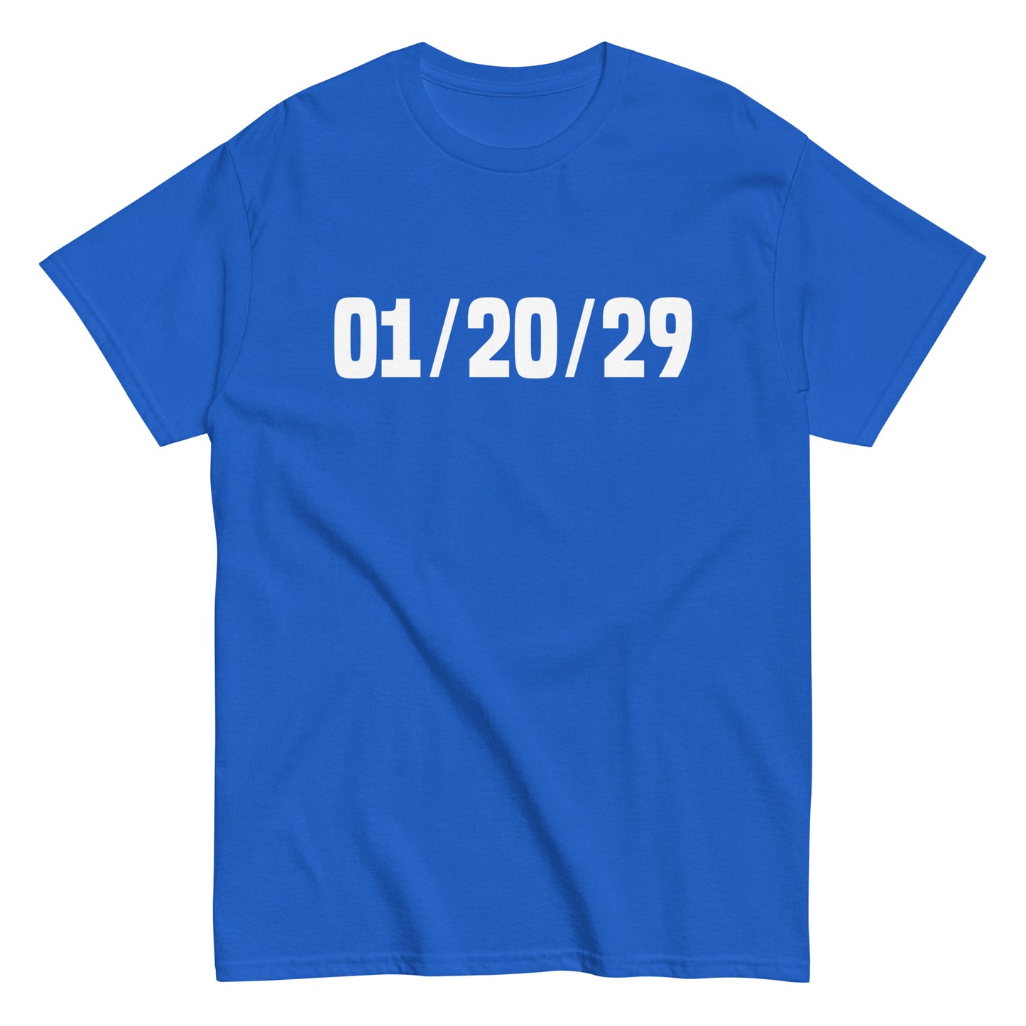 01/20/29 T-Shirt - Unisex