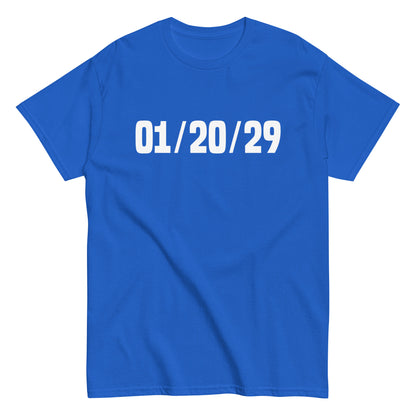 01/20/29 T-Shirt - Unisex